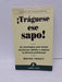 Libro ¡traguese Ese Sapo! Autor: Brian Tracy Año 2003 0