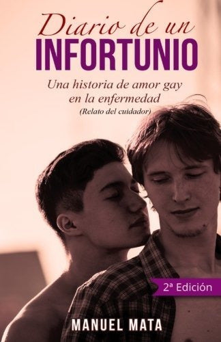Diary of Misfortune: A Gay Love Story in Illness - Libro : Diario De Un Infortunio Una Historia De Amor Gay En