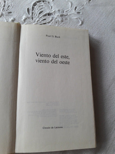 Viento Del Este Viento Del Oeste - Pearl S. Buck - Circulo 1