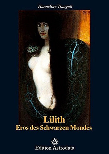 Lilith. Eros Des Schwarzen Mondes De Hannelore Traugott Pela Astrodata (1995) 0