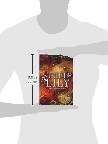 Steel Lily (The Periodic Series) by Megan Curd - Book : Steel Lily (The Periodic Series) - Curd, Megan