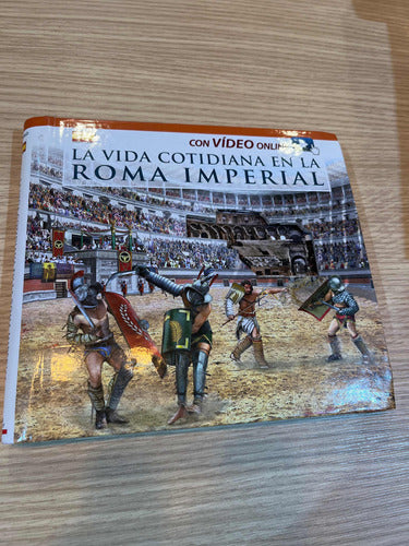 La Vida Cotidiana En La Roma Imperial 0