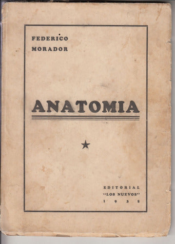 1935 Federico Morador Dedicado Anatomia Poesia Uruguay Raro 0