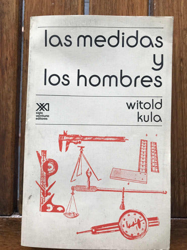 Siglo Veintiuno Las Medidas Y Los Hombres 0