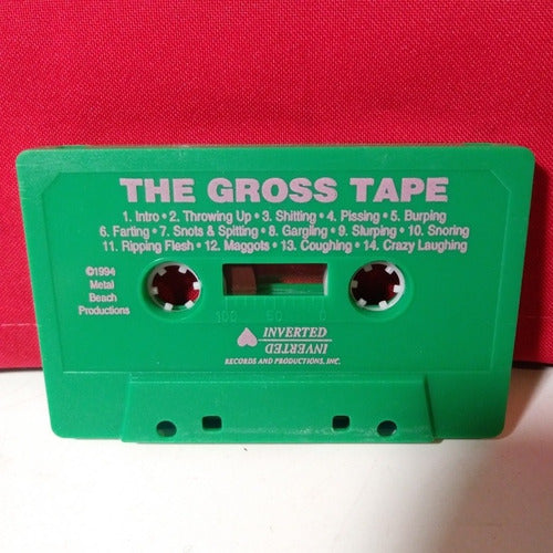 The Gross Tape Vómitos Pedos Eructos Gargajos Meadas Etc Lea 1