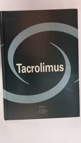 Tacrolimus - Brunet / Campistol / Rimola - Fujisawa S. A. 0