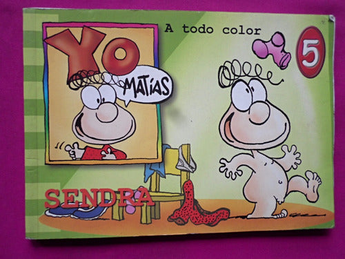 Yo Matias N° 5 - Sendra - A Todo Color 0