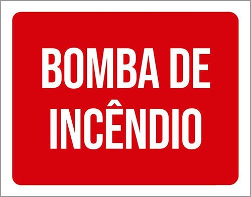 Placa Vermelha Sinalização - Bomba De Incêndio 27x35 0