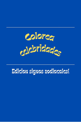 CHESNUT - Colorea Celebridades (Edición: Signos Del Zodiaco) 0