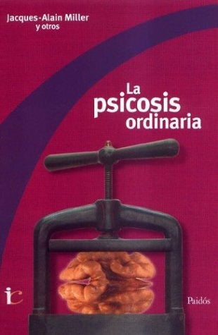 Paidós Psicosis Ordinaria, La. La Convención De Antibes - Miller-otros-Lauro 0