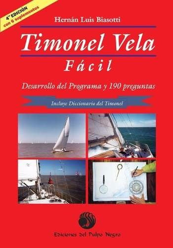 Smooth Sailing: Easy Sail Helmsman Program by Hernán Luis Biasotti - Nautical - Libro Programa De Timonel Vela Facil De Biassotti - Nautica