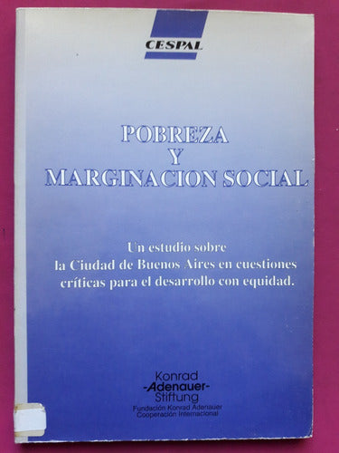 Pobreza Y Marginacion Social Un Estudio Sobre Buenos Aires 0