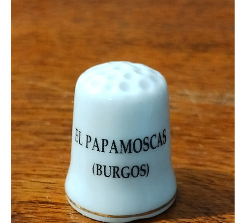 Antiguo Dedal De Porcelana De Colección El Papamoscas Burgos 0