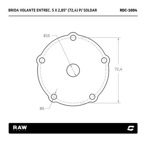 RAW PARTS Brida Volante Entrecentro 5 X 2,85 Para Soldar 2