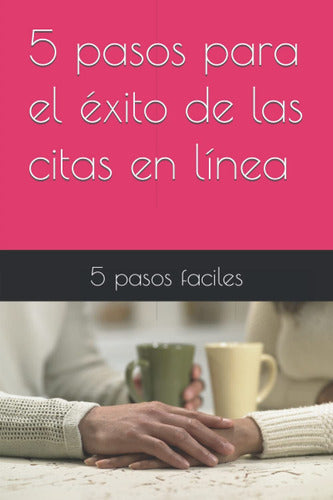 LP Traducciones: 5 Pasos Para El Exito En Las Citas Online 0