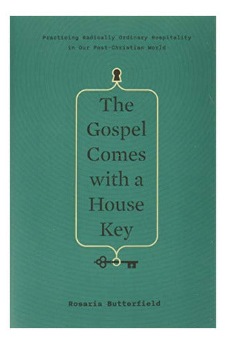 Book : The Gospel Comes With A House Key Practicing...