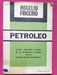 Petroleo - Rogelio Frigerio - Editorial Desarrollo 0