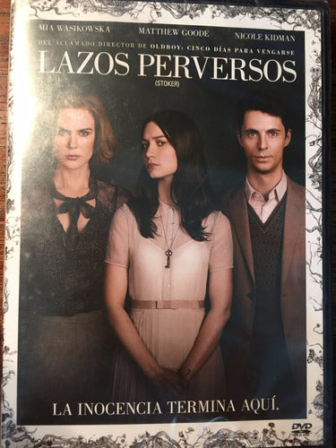 DVD Lazos Perversos / Stoker 0