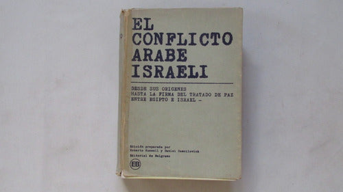 El Conflicto Arabe Israeli, Robert Russell, Sin El Apendice 0