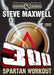 Steve Maxwell 300 Spartan Workout - Training DVDs 1