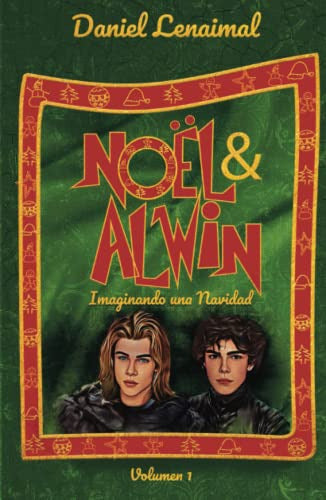Noël & Alwin: Imagining a Christmas - Daniel Lenaimal - Noël & Alwin Imaginando Una Navidad