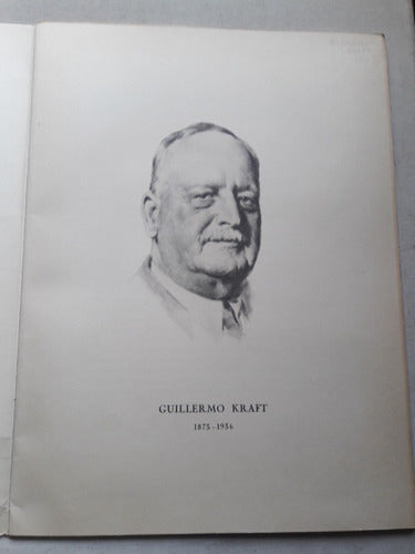 Al Correr De Los Años 1864 - 1944 - 80 Aniversario G. Kraft 1