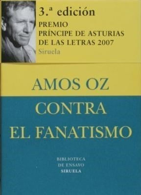 Oz Amos - Contra El Fanatismo (Biblioteca De Ensayo) 0