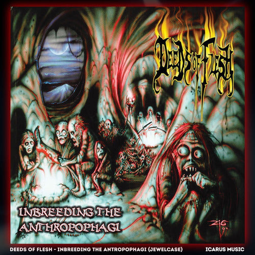 Deeds Of Flesh - Inbreeding The Anthhropophagi - Cd 0