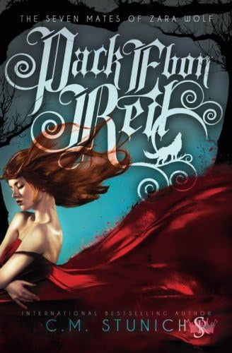 Pack Ebon Red: The Seven Mates of Zara Wolf - A Captivating Urban Fantasy Romance Novel - Libro:  Pack Ebon Red (The Seven Mates Of Zara Wolf)