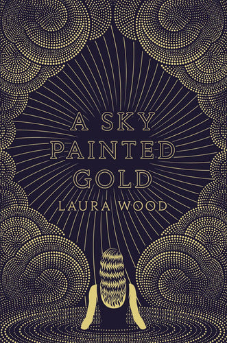 A Sky Painted Gold - Enchanting Romance Novel by Laura Wood - Libro:  A Sky Painted Gold
