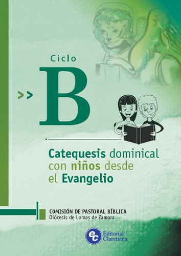 CICLO B-CATEQUESIS DOMINICAL CON NIÑOS DESDE EL EVANGELIO 0