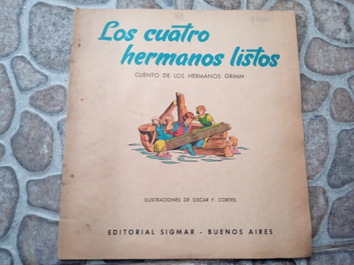 Los Cuatro Hermanos Listos 4ta Edicion Junio 1973 Ed. Sigmar 0