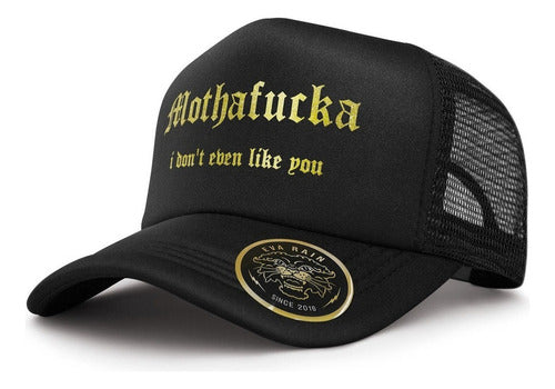 Newcaps Trucker Mothafucka I Dont Eben Like Cap 2