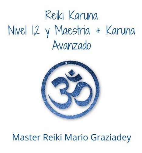 Reiki Karuna Complete + Advanced 0