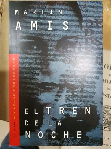 Emecé Libro: El Tren De La Noche - Martin Amis 0