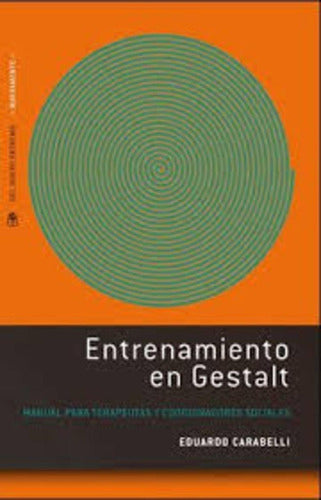 Del Nuevo Extremo: Entrenamiento En Gestalt Esuardo Carbelli 0