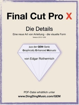 Final Cut Pro X - Die Details : Eine Neu Art Von Anleitun... 0