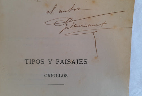 Tipos Y Paisajes Criollos, Daireaux, 1903, Firmado 1