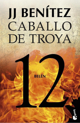 Benitez, J.J. - Belén. Caballo De Troya 12 0