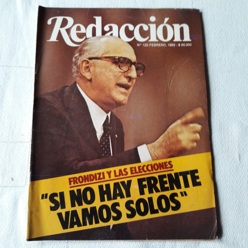 Revista Redacción Nº 120 Febrero 1983 - Frondizi 0