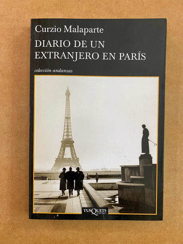 Curzio Malaparte: Diario De Un Extranjero En París 0