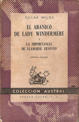 El Abanico La Importancia Llamarse Ernesto - Wilde - Espasa 0