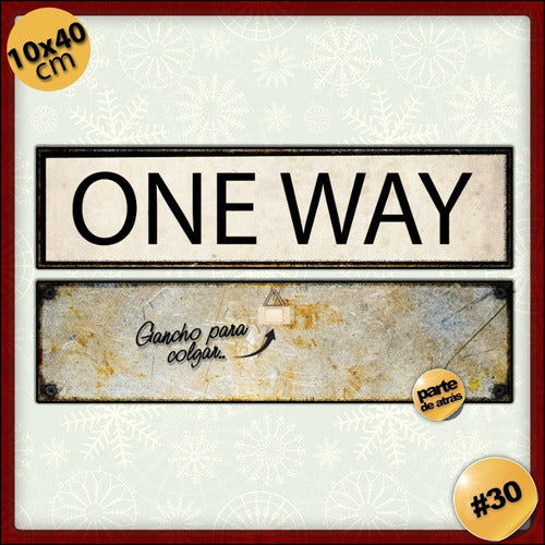 Generic #30 - Vintage Decorative Sign - One Way Retro No Chapa 1