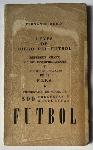 Leyes De Juego Del Fútbol, F Rubin, 1964, 80 Pág, Cf3 0