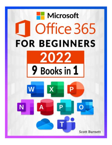 Microsoft Office 365 For Beginners 9 In 1. The Most Comprehensive 0