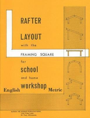 Libro Rafter Layout With The Framing Square For School An... 0