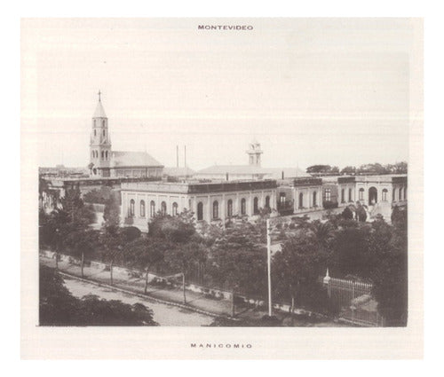 Manicomio En 1900 Montevideo Antiguo - Lámina 45x30 Cm. 0