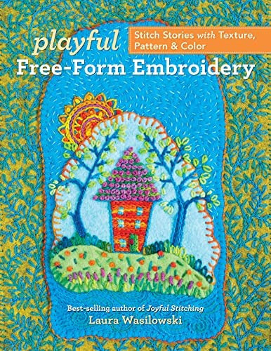 Libro: Playful Free-form Embroidery: Stitch Stories With & 0