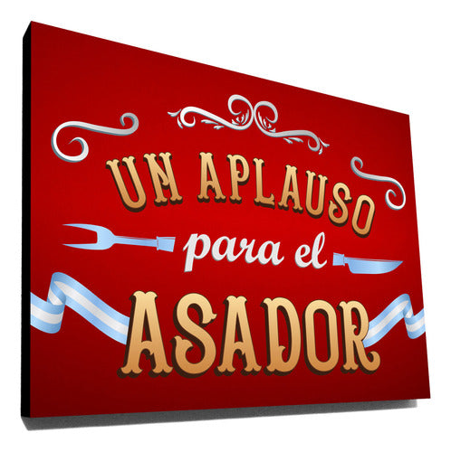 Somos Pasión Cuadro Un Aplauso Para El Asador Quincho Asado 40x30 Cm 1