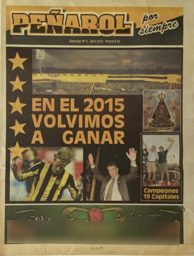 Peñarol Por Siempre, Nº 4 Abril 2015 Diario Fútbol 16 P. Cr8 0